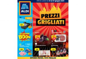 Volantino Aldi dal 21 al 27 giugno 2021: offerte per le grigliate estive