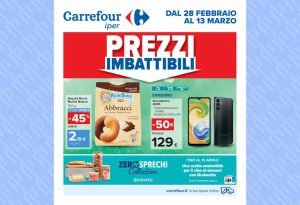 Volantino Carrefour Iper dal 28 febbraio al 13 marzo 2023