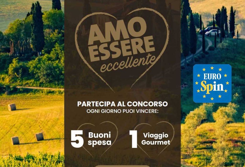 Concorso Eurospin “Amo Essere Eccellente 2023”: come vincere buoni spesa o viaggio gourmet