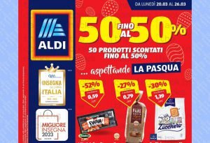 Volantino Aldi dal 20 al 26 marzo 2023