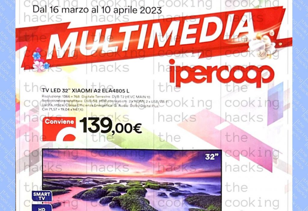 Volantino Ipercoop Multimedia dal 16 marzo al 10 aprile 2023