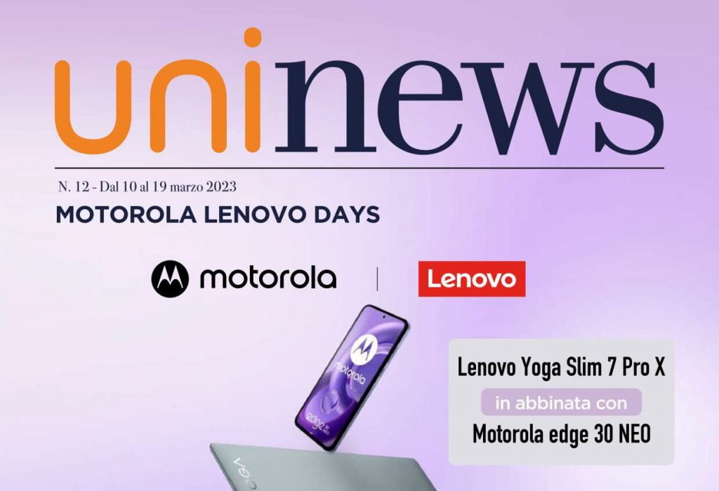 Volantino Unieuro Speciale Motorola Lenovo dal 10 al 19 marzo 2023