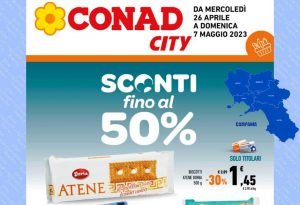 Volantino Conad City Campania dal 26 aprile al 7 maggio 2023