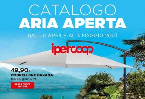 Volantino Ipercoop Aria Aperta dal 11 aprile al 3 maggio 2023