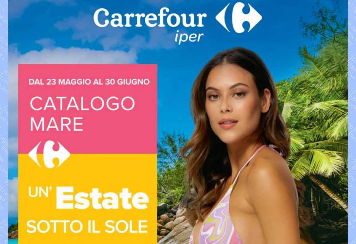 Volantino Carrefour Catalogo Mare dal 23 maggio al 30 giugno 2023
