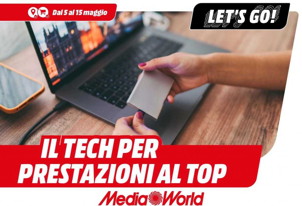 Volantino Mediaworld Tech prestazioni top dal 5 al 15 maggio 2023