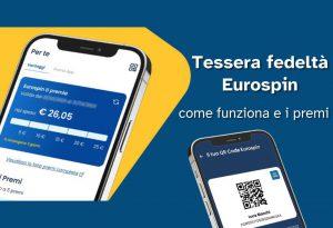 Eurospin, la nuova tessera fedeltà arriva sull'app: come funziona e i premi