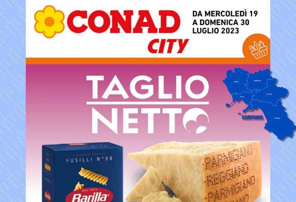 Volantino Conad City Campania dal 19 al 30 luglio 2023