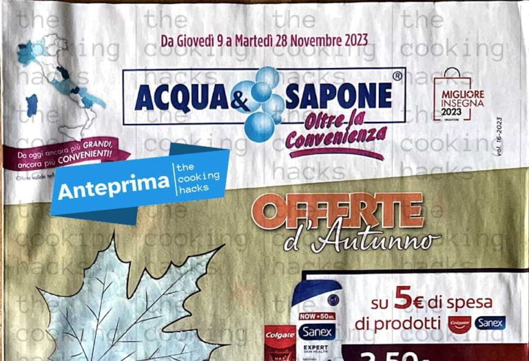 Anteprima volantino Acqua e Sapone dal 9 al 28 novembre 2023