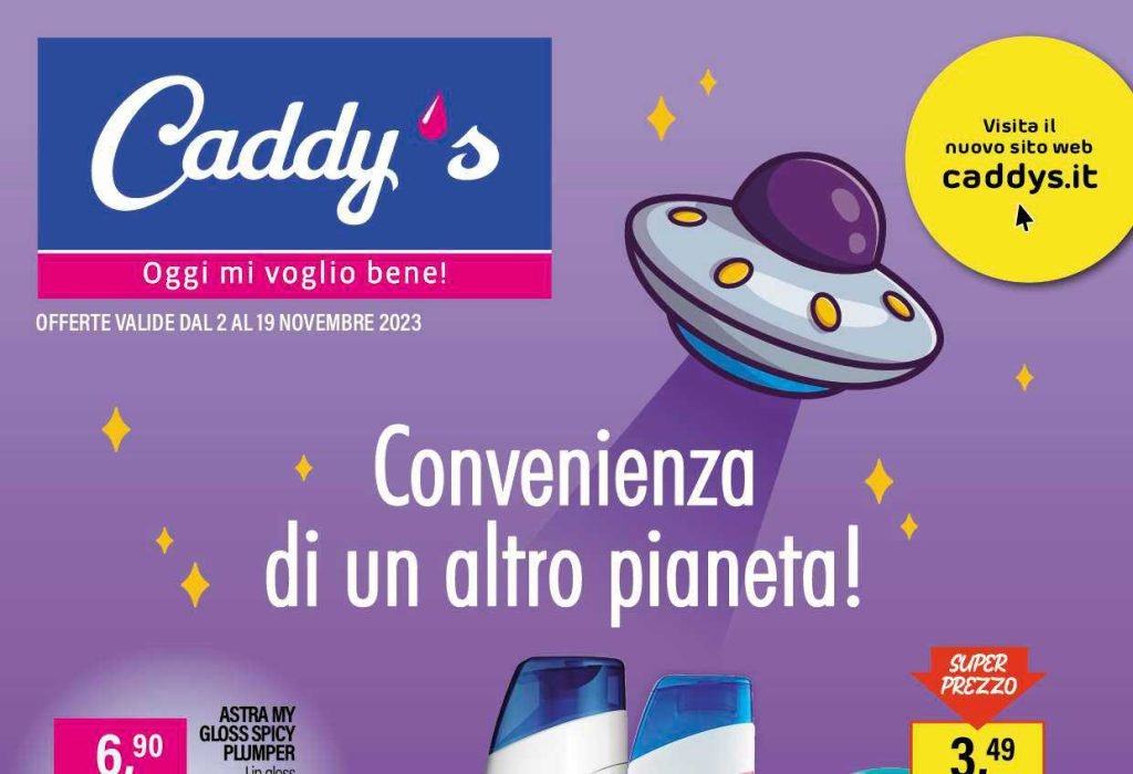 Volantino Caddy’s dal 2 al 19 novembre 2023: Convenienza di un altro pianeta!