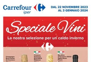 Volantino Carrefour Speciale Vini dal 22 novembre 2023 al 3 gennaio 2024