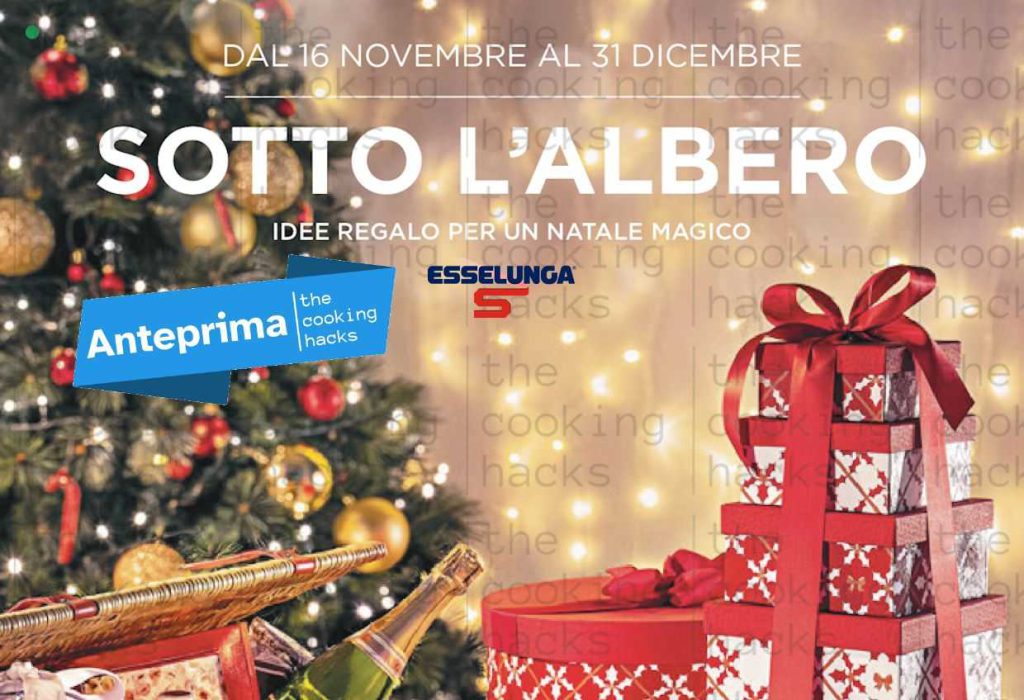 Volantino Esselunga Sotto l'Albero dal 16 novembre al 31 dicembre 2023: idee regalo di Natale
