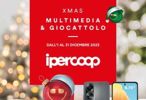 Volantino Ipercoop Natale Giocattoli e Multimedia 2023, le offerte dal 1 al 31 dicembre 2023 sui regali