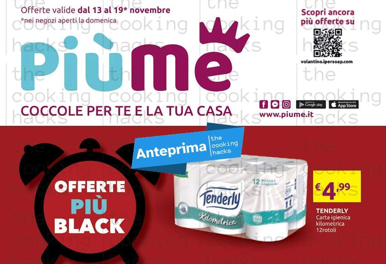Anteprima volantino Pi&ugrave;Me Ipersoap dal 13 al 19 novembre 2023: Offerte pi&ugrave; Black