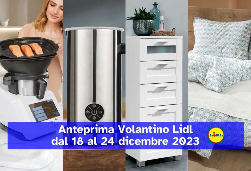 Anteprima del volantino lidl dal 18 dicembre 2023: Monsieur Cuisine Smart, abbigliamento e mobili per il bagno