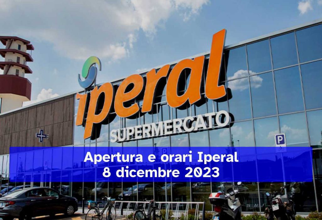 Supermercati Iperal aperti per l’Immacolata, quali sono e gli orari dell'apertura straordinaria dell'8 dicembre 2023