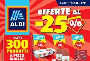 Volantino Aldi dal 2 al 7 gennaio 2024: in anteprima le offerte al -25%