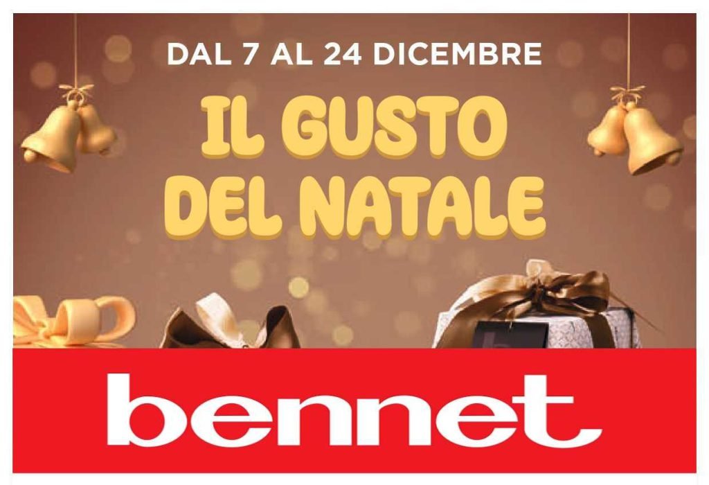 Volantino Bennet dal 7 al 24 dicembre 2023: le offerte del Gusto del Natale