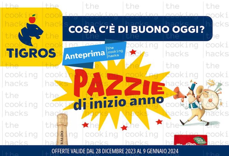 Volantino Tigros dal 28 dicembre al 9 gennaio 2024 in anteprima con le offerte Pazzie di inizio anno