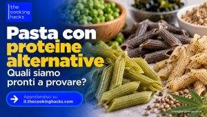 Pasta con piselli, canapa, alghe o insetti: cosa siamo più disposti a provare?