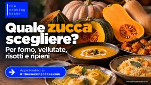 Quale zucca scegliere per forno, vellutate, risotti e ripieni?